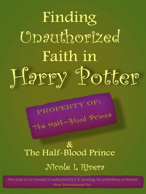 cover image of Finding Unauthorized Faith in Harry Potter & the Half Blood Prince
